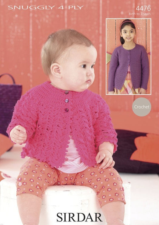 SIRDAR 4476  Matinee Coat & Cardigan (Crochet) in Snuggly 4 Ply 50g
